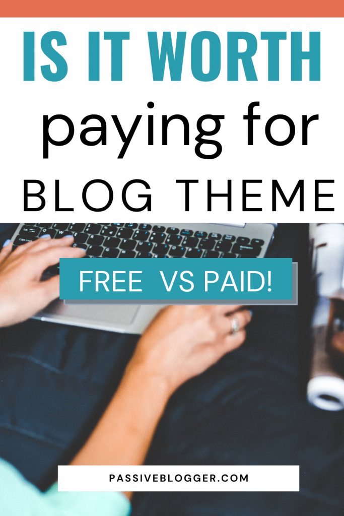 Is it Worth Paying For A WordPress Theme