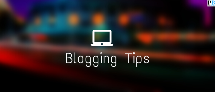 Blogging tips for Beginner's