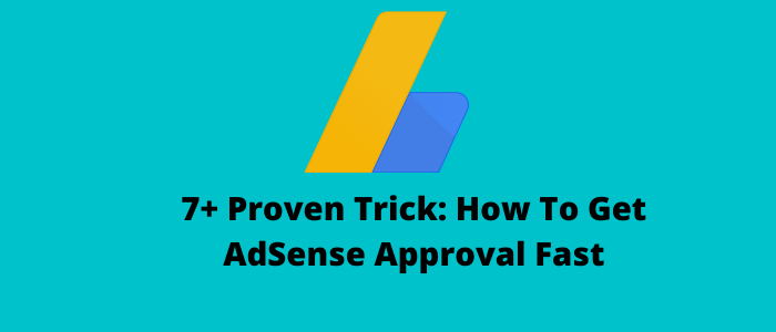 Google Adsense Approval Trick