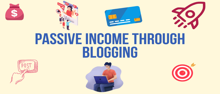 Passive Income Blogging