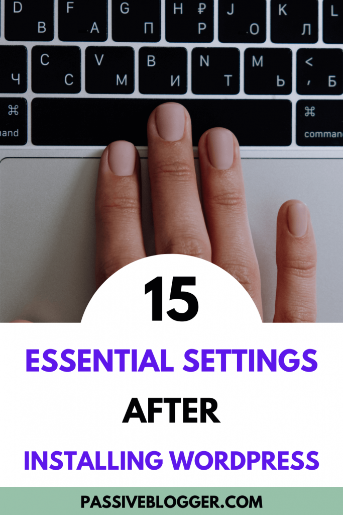 essential settings after installing WordPress