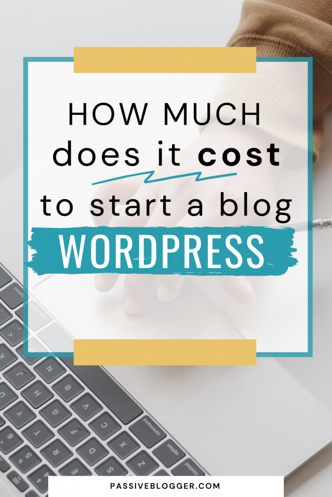 How Much Does it Cost to start a Blog on WordPress
