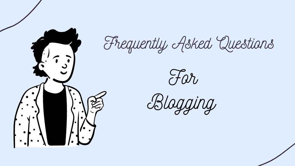 Blogging FAQ