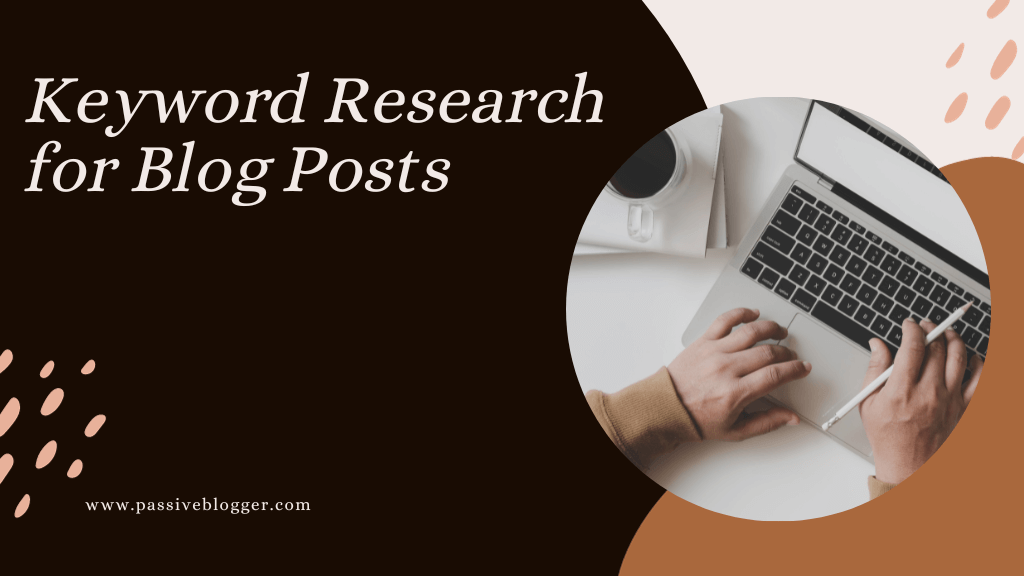 How to Do Keyword Research for Blog Posts
